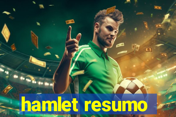 hamlet resumo